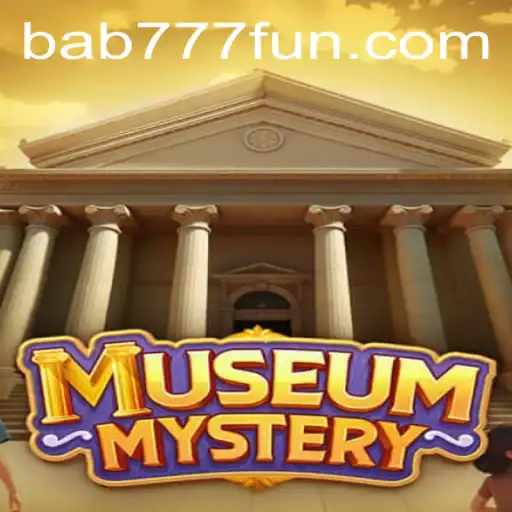 Museum Mystery: Unveiling Secrets with Bab 777