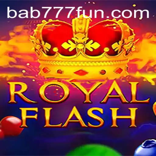 RoyalFlash: Unveiling the Allure of the Game with a Twist of Bab 777